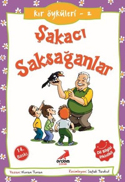 Şakacı Saksağanlar - Kır Öyküleri