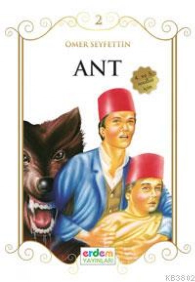 Çocuklar İçin Ömer Seyfettinden Seçmeler - Ant