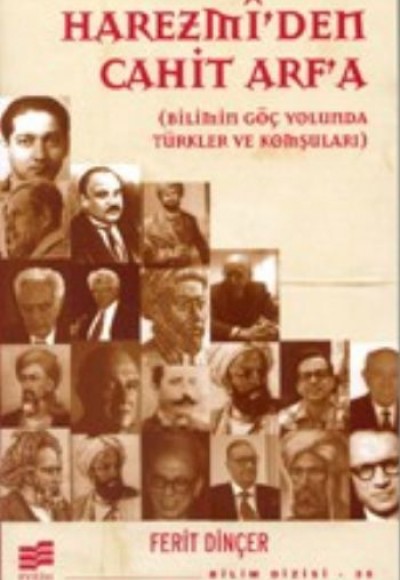 Harezmi'den Cahit Arf'a  Bilimin Göç Yolunda Türkler ve Komşuları