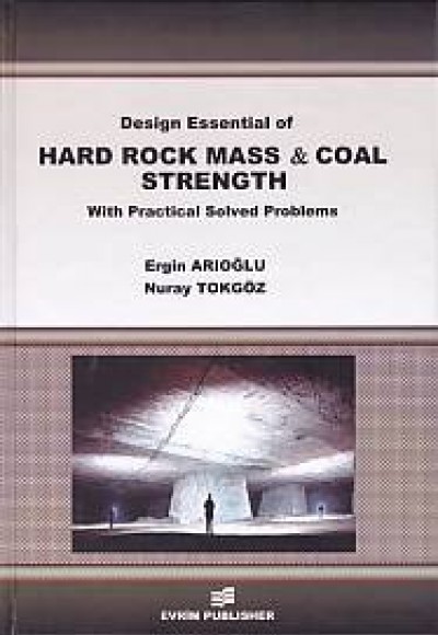 Design Essential of HArd Rock Mass and Coal Strength With Practical Solved Problems