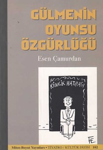 Gülmenin Oyunsu Özgürlüğü