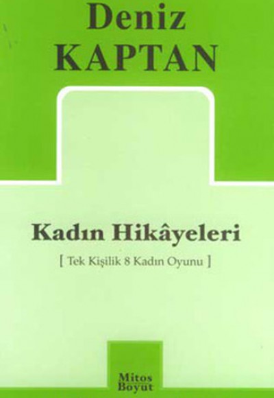 Kadın Hikayeleri  Tek Kişilik 8 Kadın Oyunu