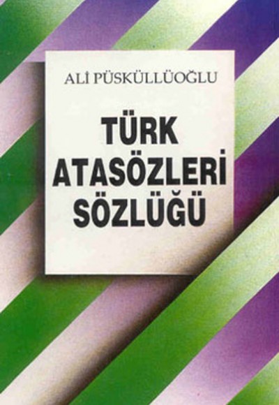 Türk Atasözleri Sözlüğü