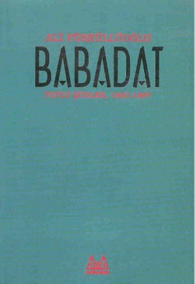 Babadat - Toplu Şiirler 1950-1997