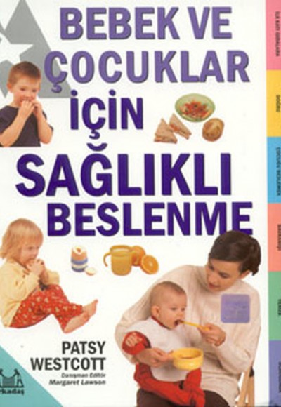 Bebek ve Çocuklar İçin Sağlıklı Beslenme