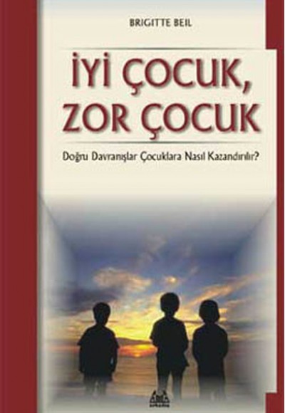 İyi Çocuk Zor Çocuk