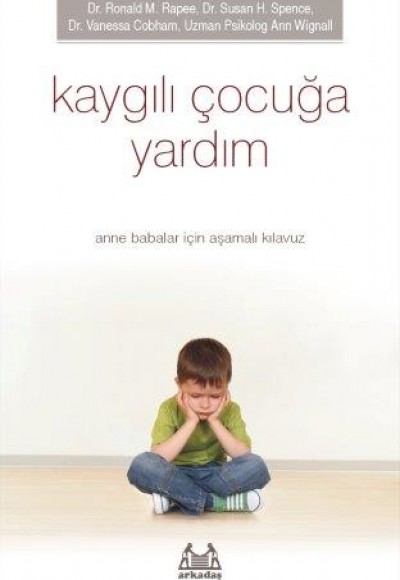 Kaygılı Çocuğa Yardım
