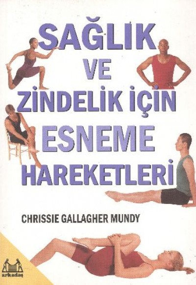 Sağlık ve Zindelik İçin Esneme Hareketleri