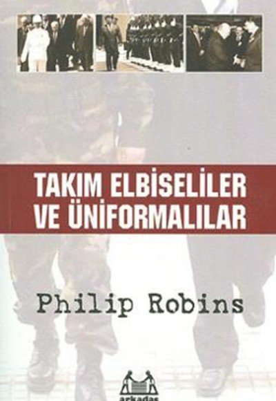 Takım Elbiseliler ve Üniformalılar