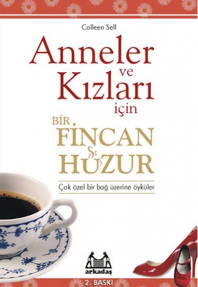 Anneler ve Kızları İçin Bir Fincan Huzur