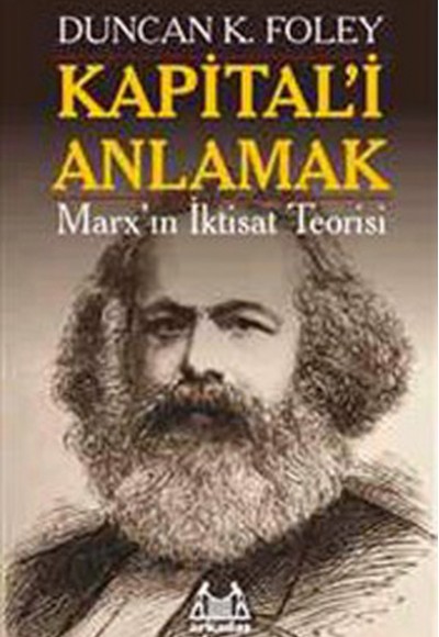 Kapital'i Anlamak  Marx'ın İktisat Teorisi