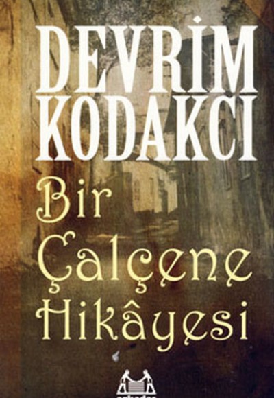 Bir Çalçene Hikayesi