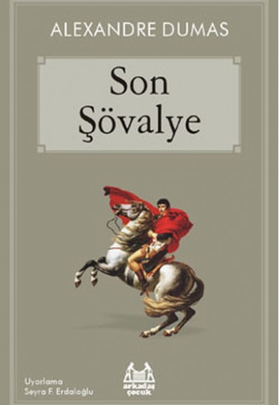 Son Şövalye (Arkadaş Çocuk Serisi)