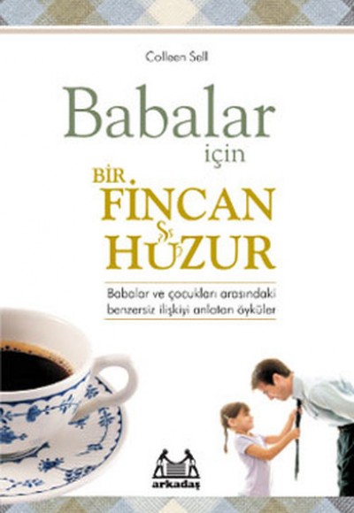 Babalar İçin Bir Fincan Huzur