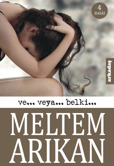 Ve... Veya... Belki...