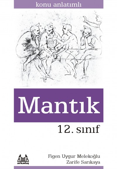 12. Sınıf Mantık Konu Anlatımlı Yardımcı Ders Kitabı