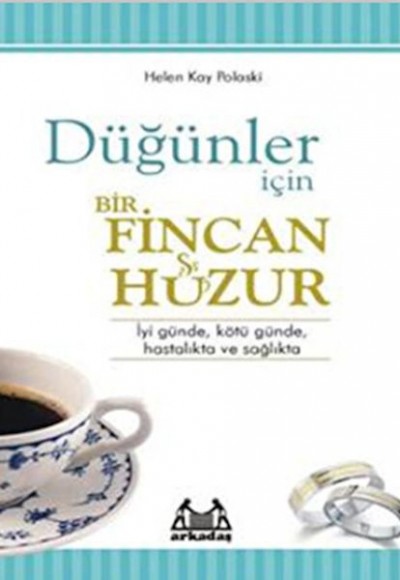 Düğünler İçin Bir Fincan Huzur