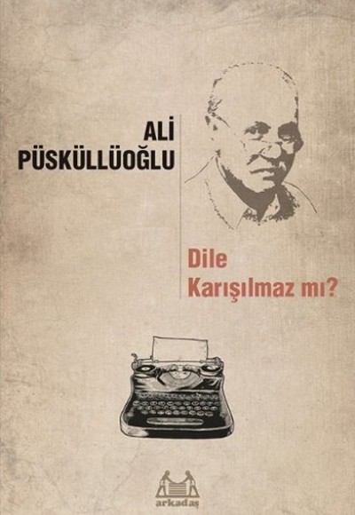 Dile Karışılmaz mı?