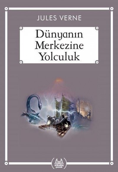 Dünyanın Merkezine Yolculuk - Gökkuşağı Cep Kitap