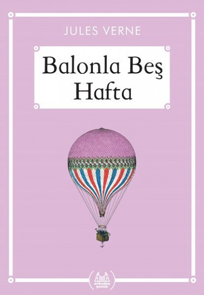 Balonla Beş Hafta - Gökkuşağı Cep Kitap