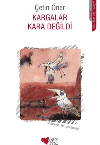 Kargalar Kara Değildi