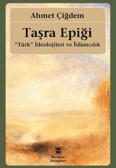 Taşra Epiği "Türk" İdeolojileri ve İslamcılık