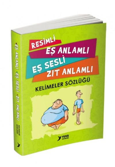 Resimli, Eş Anlamlı, Eş Sesli, Zıt Anlamlı - Kelimeler Sözlüğü