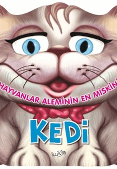 Hayvanlar Aleminin En Miskini : Kedi