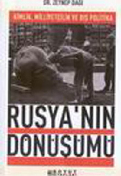 Rusya’nın Dönüşümü Kimlik, Milliyetçilik ve Dış Politika