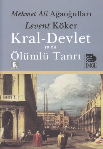 Kral-Devlet ya da Ölümlü Tanrı