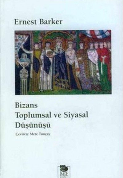 Bizans Toplumsal Ve Siyasal Düşünüş - Baskısı Yok
