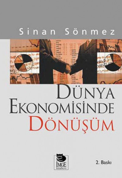 Dünya Ekonomisinde Dönüşüm Sömürgecilikten Küreselleşmeye