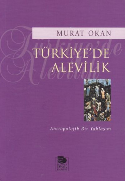 Türkiyede Alevilik - Antropolojik Bir Yaklaşım