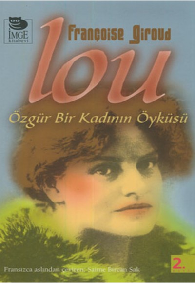 Lou: Özgür Bir Kadının Öyküsü