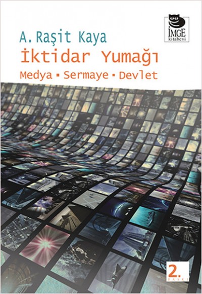 İktidar Yumağı  Medya-Sermaye-Devlet