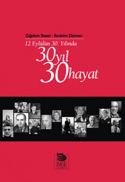 12 Eylülün 30. Yılında 30 Yıl 30 Hayat