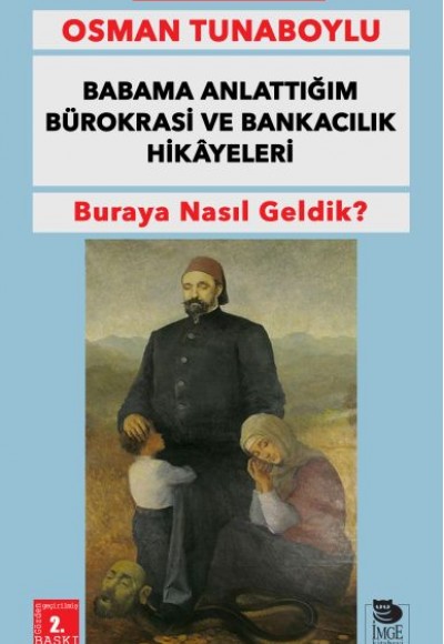 Babama Anlattığım Bürokrasi ve Bankacılık Hikayeleri