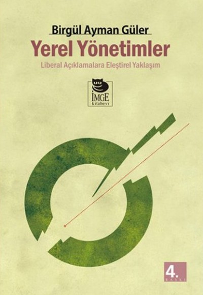 Yerel Yönetimler / Liberal Açıklamalara Eleştirel Yaklaşım