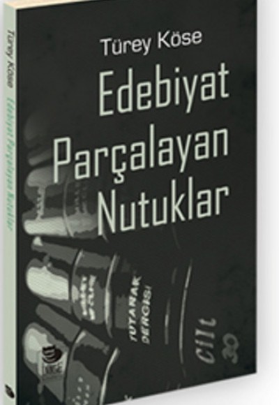 Edebiyat Parçalayan Nutuklar