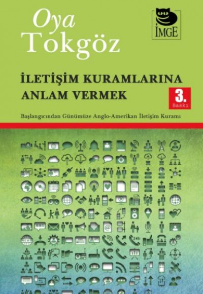 İletişim Kuramlarına Anlam Vermek  Başlangıcından Günümüze Anglo-Amerikan  İletişim Kuramı