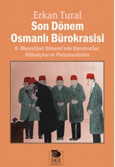 Son Dönem Osmanlı Bürokrasisi