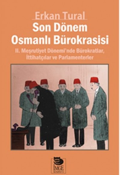 Son Dönem Osmanlı Bürokrasisi
