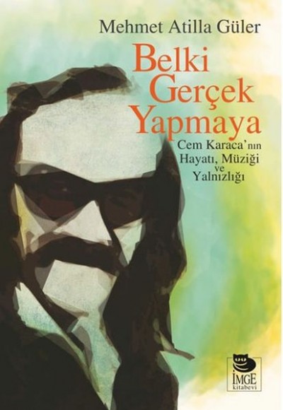 Belki Gerçek Yapmaya