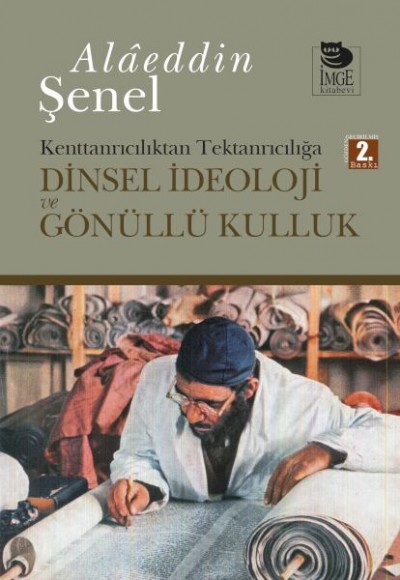 Dinsel İdeoloji ve Gönüllü Kulluk