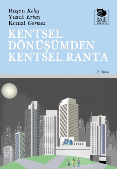 Kentsel Dönüşümden Kentsel Ranta