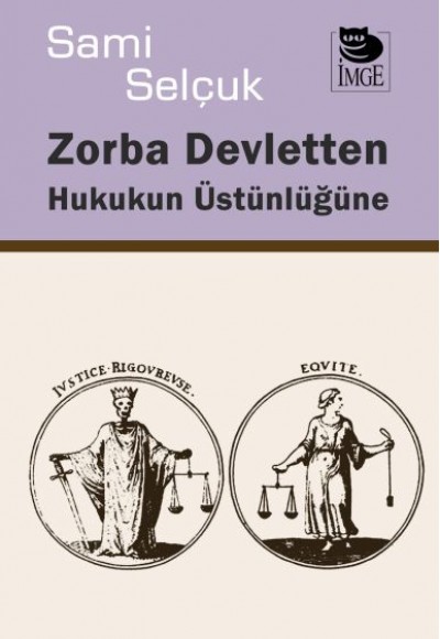 Zorba Devletten Hukukun Üstünlüğüne