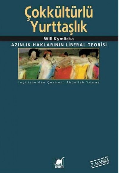 Çokkültürlü Yurttaşlık Azınlık Haklarının Liberal Teorisi