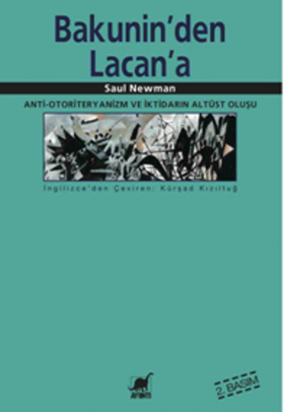 Bakunin'den Lacan'a Anti-Otoriteryanizm ve İktidarın Altüst Oluşu