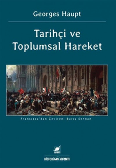 Tarihçi Ve Toplumsal Hareket