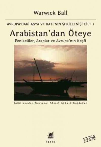 Arabistan'dan Öteye Cilt 1